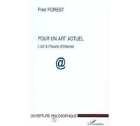 Fred Forest – Pour un art actuel – L'art à l'heure d'internet – Livre