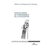 Pour un avenir de l'enseignement de la philosophie - Collectif - L'harmattan - broché - Essai