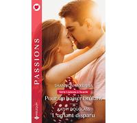 Pour un baiser brûlant - L'amant disparu