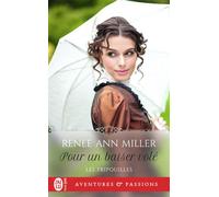 Pour un baiser volé les fripouilles,6 - Renee Ann Miller - J'ai Lu - Poche - Roman