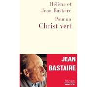 Pour un Christ vert - Jean Bastaire - Salvator - broché - Essai