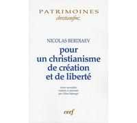 Pour Un Christianisme De Création Et De Liberté