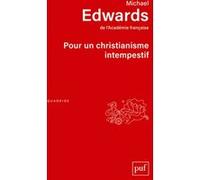Pour un christianisme intempestif Michael Edwards (Auteur)