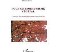 Pour un communisme végétal – Critique des métaphysiques sacrificielles – L'Harmattan