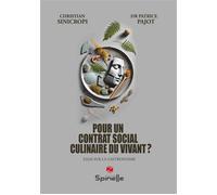 Pour un contrat social culinaire du vivant ? - Christian Sinicropi - Spinelle Eds - broché - Essai
