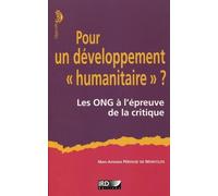 Pour un développement "humanitaire" ?: Les ONG à l'épreuve de la critique.