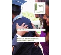 Pour un developpement inclusif de l'Afrique - Biyoghe - Muse Editions - broché - Roman