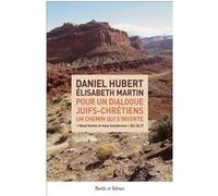 Pour un dialogue juifs-chretiens Daniel Hubert (Auteur)