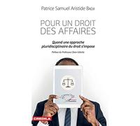 Pour un droit des affaires: Quand une approche pluridisciplinaire du droit s'impose