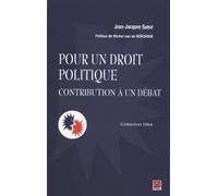 Pour un droit politique: Contribution à un débat