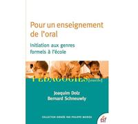 Pour un enseignement de l'oral: INITIATION AUX GENRES FORMELS A L'ECOLE