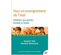 Pour un enseignement de l'oral Initiation aux genres formels a l'ecole - Bernard Schneuwly - Esf - broché - Livre