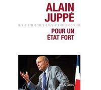 Pour un État fort Alain Juppé (Auteur)
