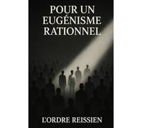 Pour un eugénisme rationnel