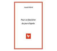 Pour un fascisme du jour d'après