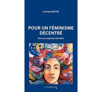 Pour un féminisme décentré: Vers une congruence des luttes