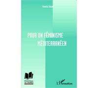 Pour Un Féminisme Méditerranéen