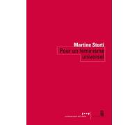 Pour un féminisme universel - Martine Storti - Seuil - broché - Essai