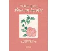 Pour un herbier: Colette, aquarelles de Raoul Dufy