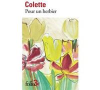 Pour un herbier - Sidonie-Gabrielle Colette - Gallimard - Poche - Roman
