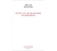 Pour Un Humanisme Numérique