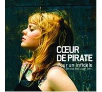 Coeur de Pirate - pour Un Infidele [Import]