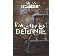 Pour un instant d’éternité