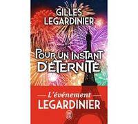 Pour un instant d'éternité Gilles Legardinier (Auteur)
