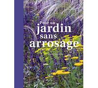 Olivier Filippi – Pour un jardin sans arrosage – Guide – broché