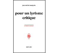 Pour un lyrisme critique - Jean-Michel Maulpoix - Corti - broché - Essai