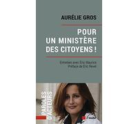 Pour Un Ministère Des Citoyens ! - La Nouvelle Fabrique Des Idées