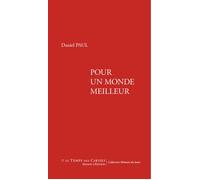 Pour un monde meilleur - Paul Daniel - Le Temps Des Cerises - broché - Essai