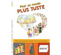 Tu nous parles en chemi - Enfance - 3 - Pour un monde plus juste