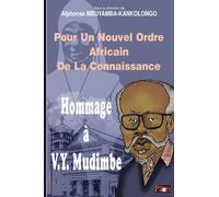 Pour un Nouvel Ordre Africain de la Connaissance. Hommage à V.-Y. Mudimbe - Mbuyamba-Kankolongo - Paari - Makitec Sarl - broché - Essai