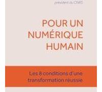 Pour un numérique humain Les 8 conditions d'une transformation réussie - Guy Mamou-Mani - Hermann - broché - Essai