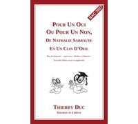 Pour un oui ou pour un non de Nathalie Sarraute : En un clin d'oeil !: Au programme du bac de français 2027 - parcours « théâtre et dispute » - nouvelle édition revue et augmentée