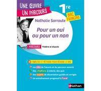 Nathalie Sarraute – Pour un oui ou pour un non – Analyse et étude – Réussir son BAC Français 1re