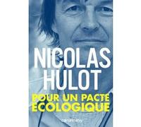 Pour un pacte écologique Nicolas Hulot (Auteur)