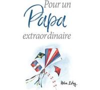 Pour un papa extraordinaire Helen Exley (Auteur)