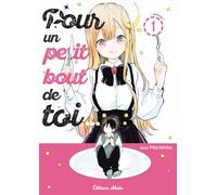 Pour un petit bout de toi... - Tome 1