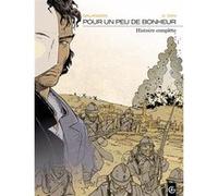 Pour un peu de bonheur - Intégrale Laurent Galandon (Auteur)