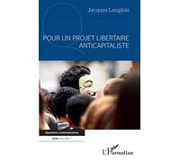Pour un projet libertaire anticapitaliste