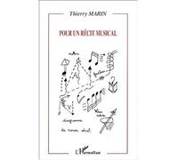 Pour un récit musical - Thierry Marin - L'harmattan - broché - Etude