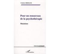 Pour Un Renouveau De La Psychothérapie - Mutations