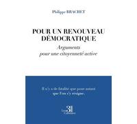 Pour un renouveau démocratique - Arguments pour une citoyenneté active - Philippe Brachet - Trois Colonnes - broché - Roman