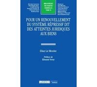 Pour Un Renouvellement Du Système Répressif Dit Des Atteintes Juridiques Aux Biens