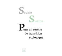Pour un revenu de transition écologique - Sophie Swaton - Puf - broché - Essai