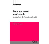 Pour un savoir soutenable: Une théorie de l'interdisciplinarité