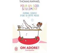 Pour un soir seulement Thomas Raphaël (Auteur)