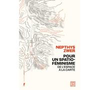 Pour un spatio-féminisme: De l'espace à la carte